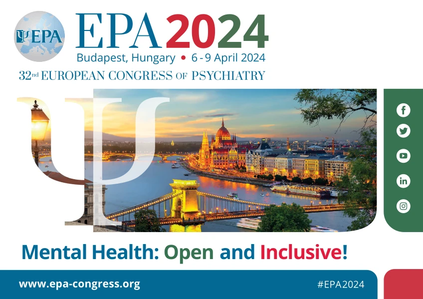 EPA2024 advert A4 landscape: EPA2024 Budapest, Hungary. 6 -9 April 2024. 32nd european congress of psychiatry. Mental Health: Open and Inclusive! #EPA2024